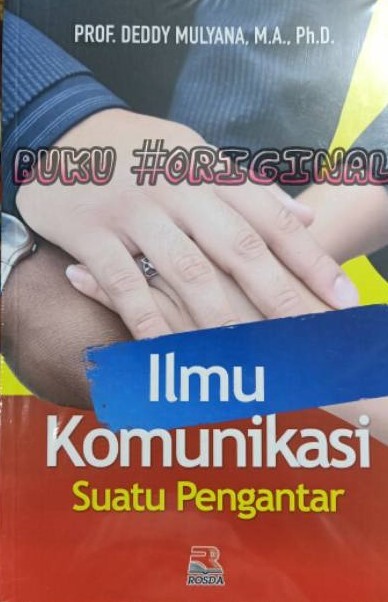 Cover Ilmu komunikasi suatu pengantar / Deddy Mulyana