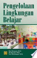Cover Pengelolaan lingkungan belajar / Rita Mariyana, Ali Nugraha, Yeni Racmawati.