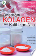Cover Pengolahan kolagen dari kulit ikan nila / Rosmawaty