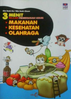 Cover 3 menit belajar ilmu pengetahuan umum makanan, kesehatan, olahraga / Kim Seok-ho