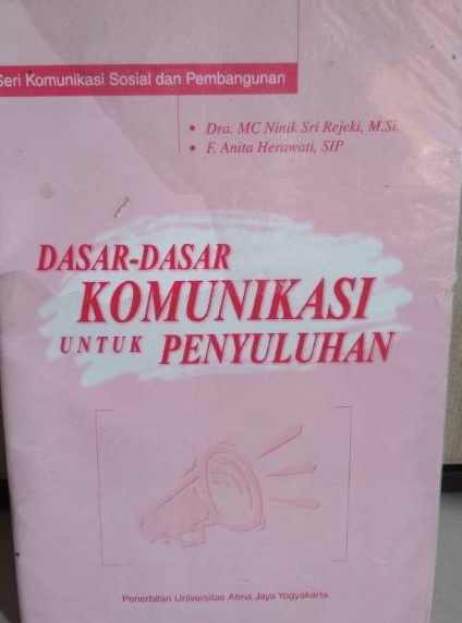 Cover Dasar-dasar komunikasi untuk penyuluhan / Mc Ninik Sri Rejeki, F. Anita Herawati