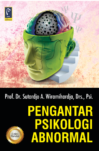 Cover Pengantar Psikologi Abnormal / Sutardjo A. Wiramihardja