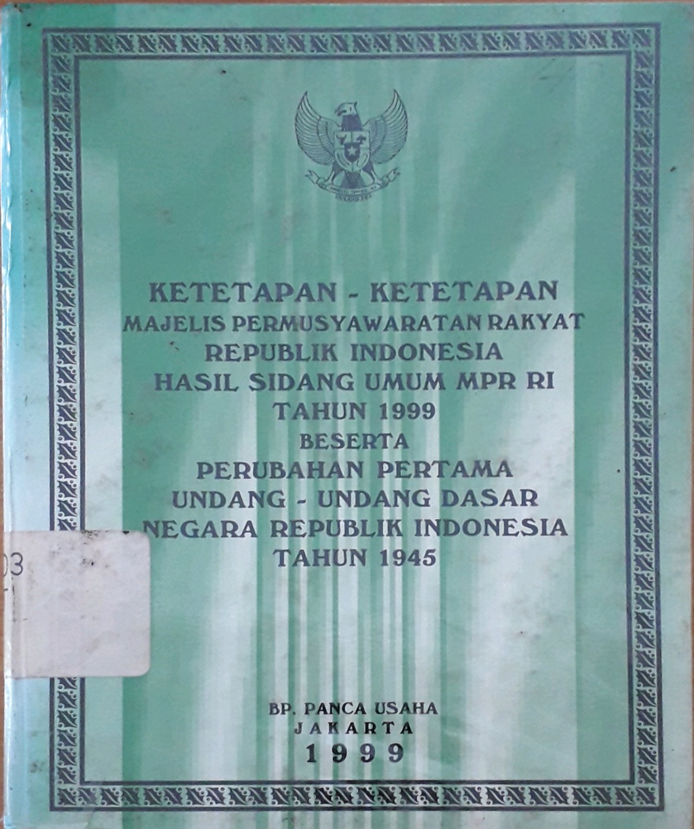 Cover Ketetapan-ketetapan Majelis Permusyawaratan Rakyat Republik Indonesia Hasil Sidang Umum MPR RI 1998j