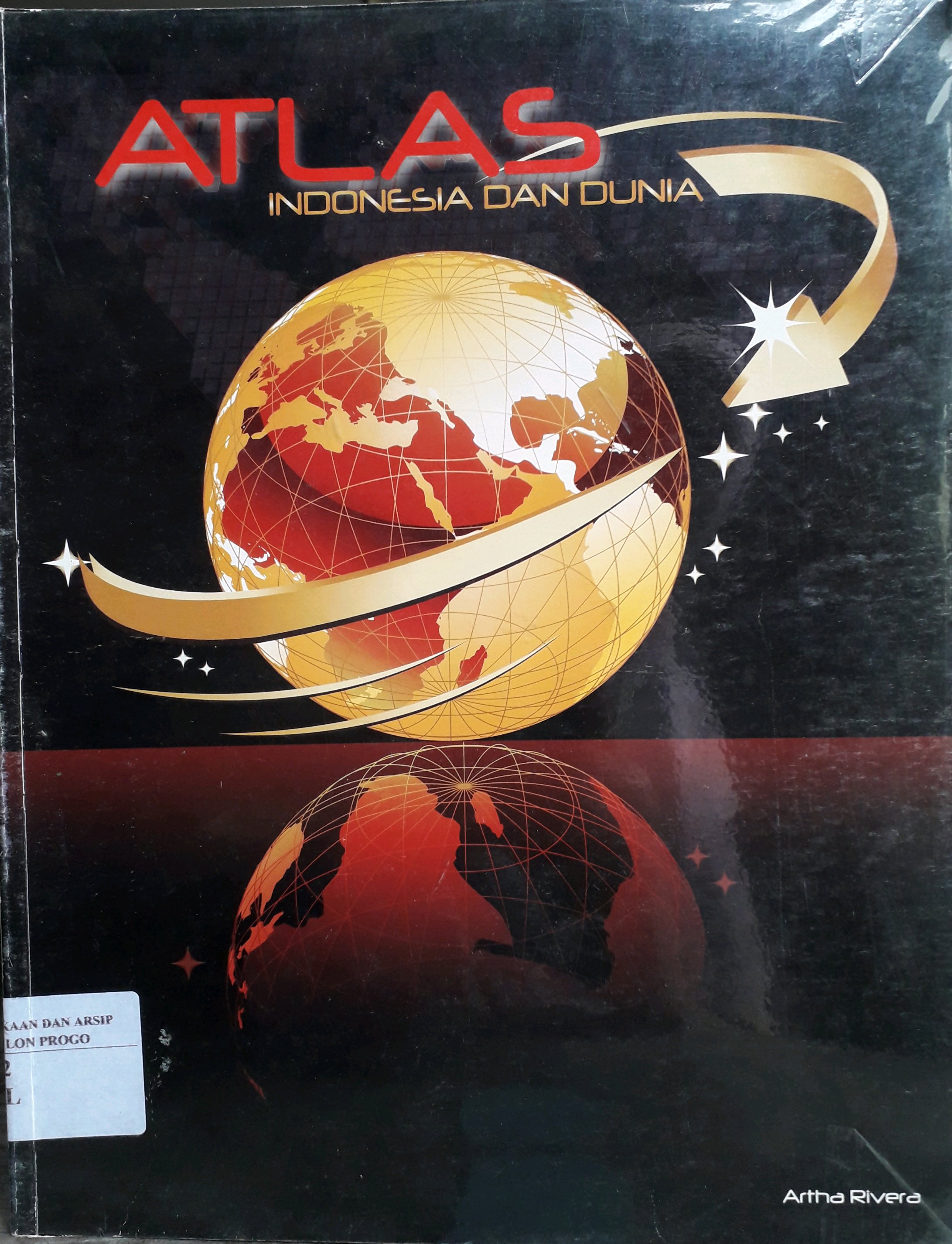 Cover Atlas Indonesia dan dunia / Penulis, Artha Rivera