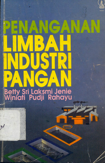 Cover Penanganan limbah industri pangan, / Betty Sri Laksmi Jenie, Winiati Pudji Rahayu