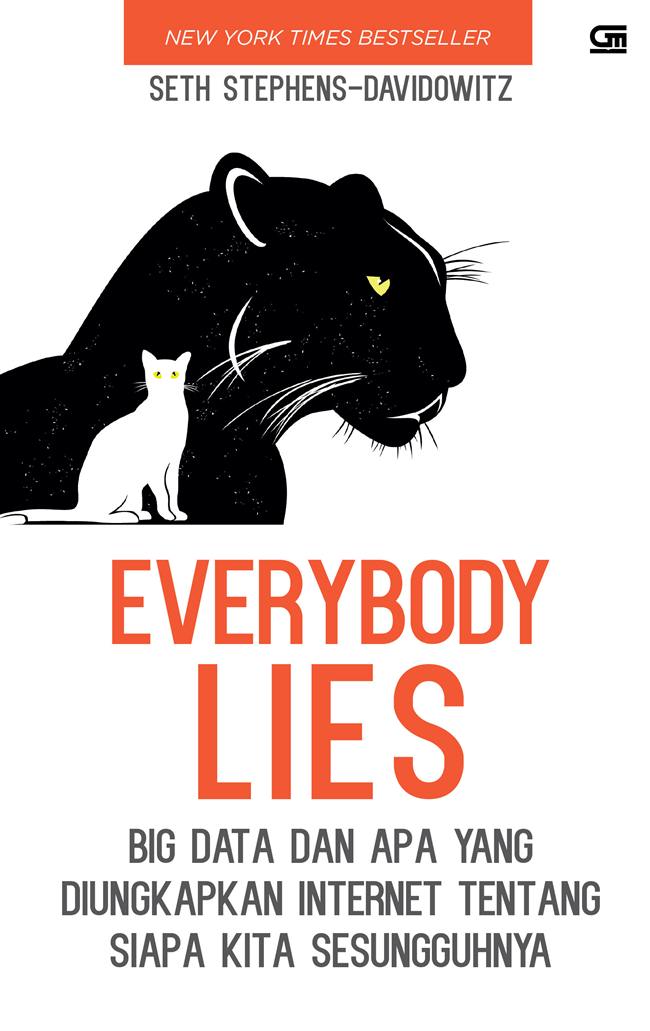 Cover Everybody lies big data dan apa yag diungkapkan internet tentang siapa kita sesungguhnya / Seth Stephens