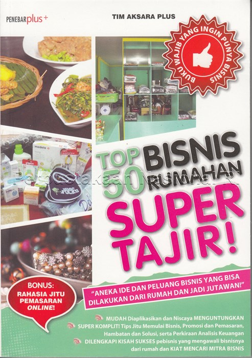 Cover Top 50 bisnis rumahan super tajir! / Tim Aksara