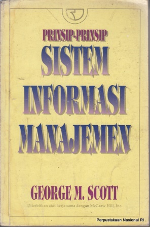 Cover Prinsip-prinsip sistem informasi manajemen / George M. Scott ; diterjemahkan oleh Achmad Nashir Budiman
