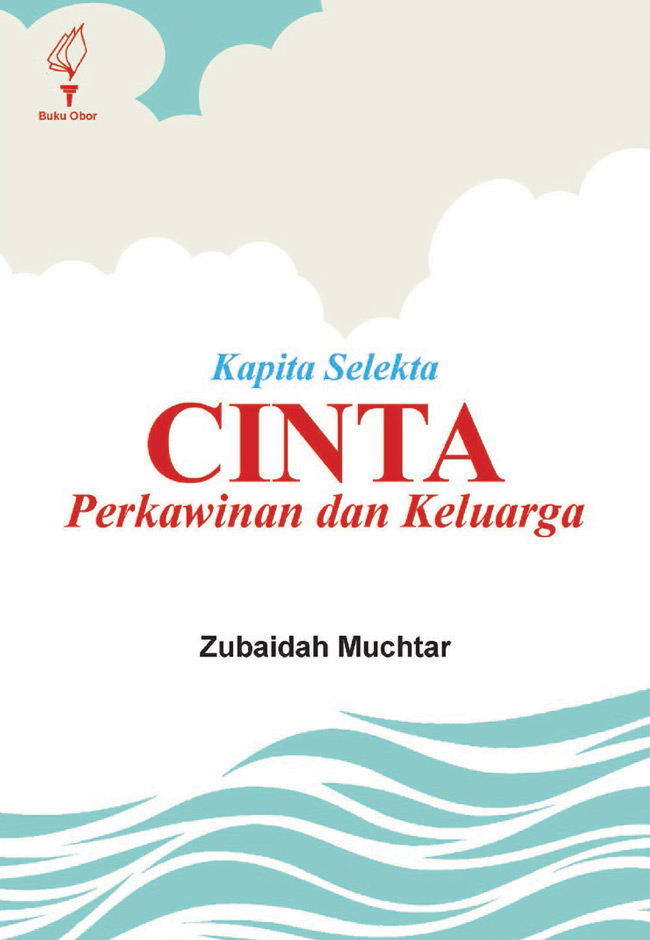 Cover Kapita Selekta Cinta Perkawinan dan Keluarga / Zubaidah Muchtar