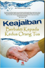 Cover Keajaiban berbakti kepada kedua orang tua / Heri Gunawan