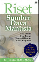 Cover Riset Sumber Daya Manusia cara praktis mendeteksi dimensi-dimensi kerja karyawan / istijanto