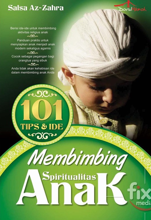 Cover 101 tips dan ide membimbing spiritualitas anak / Salsa Az-Zahra