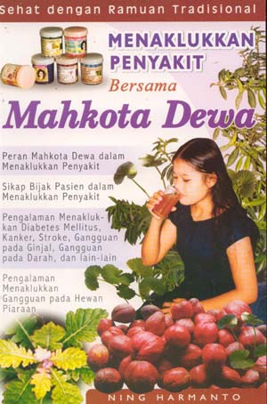Cover Menaklukan penyakit bersama Mahkota Dewa / Ning Harmanto