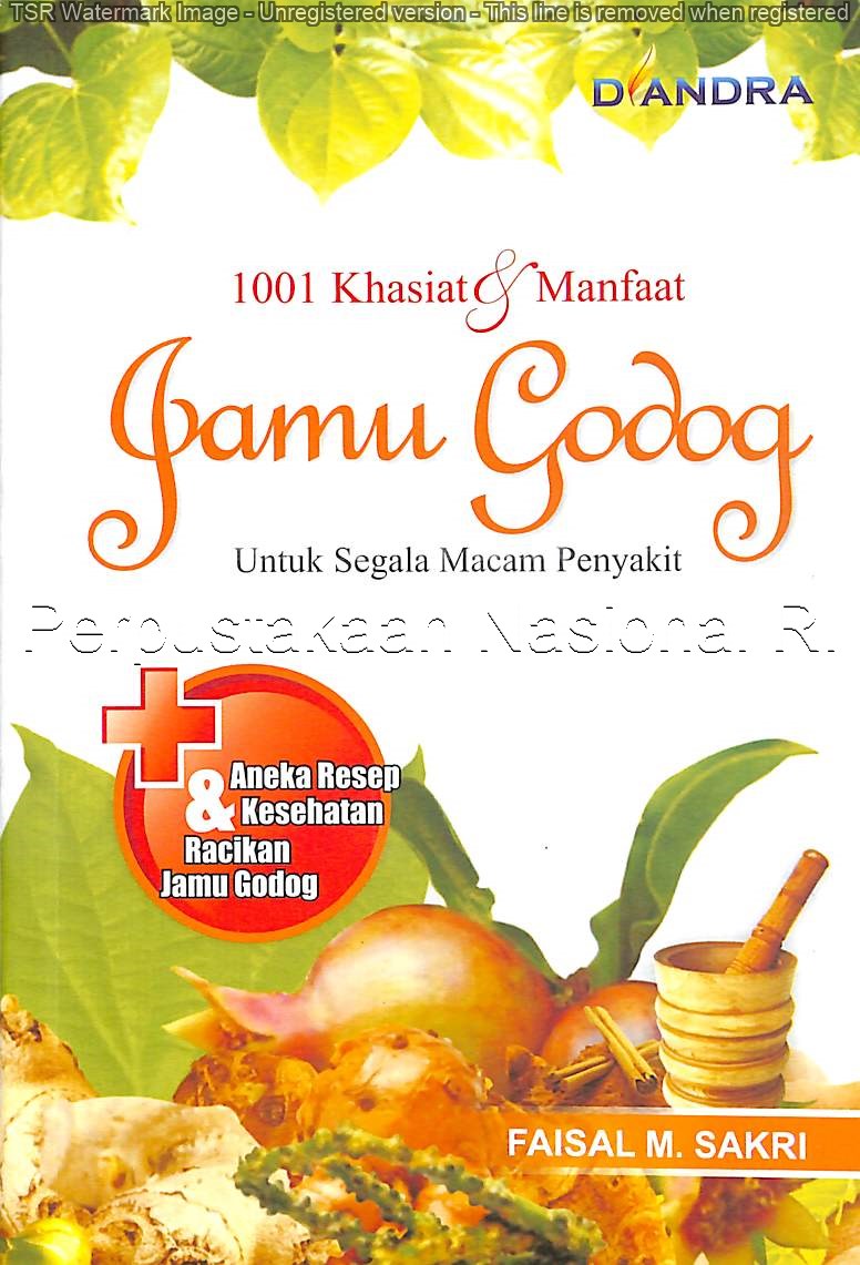 Cover 1001 khasiat & manfaat jamu godog untuk segala macam penyakit / Faisal M. Sikri
