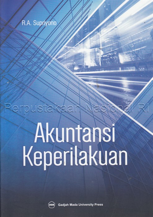 Cover Akuntansi keperilakuan / Penulis, R.A. Supriyono; korektor, Mash