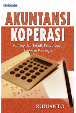 Cover Akuntansi koperasi : konsep dan teknik penyusunan laporan keuangan / Rudianto