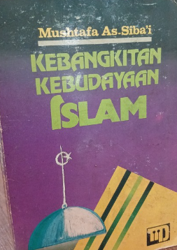 Cover Kebangkitan kebudayaan islam / Mushtafa As-Sibai
