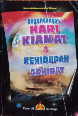 Cover Kegoncangan hari kiamat dan kehidupan akhirat / Imam Abdurrahim Bin Ahmad