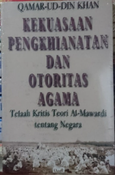 Cover Kekuasaan pengkhianatan dan otoritas agama / Qamar-ud-din Khan