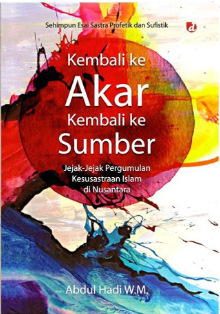 Cover Kembali Ke akar kembali Ke Sumber / Abdul Hadi