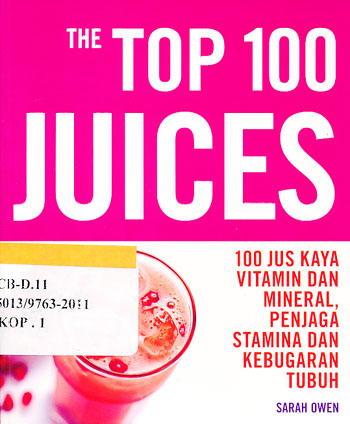 Cover The top 100 juices / Sarah Owen
