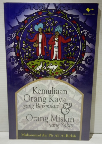 Cover Kemuliaan orang kaya yang bersyukur dan orang miskin yang sabar / Muhammad Ibn Pir Ali Al-Birkili