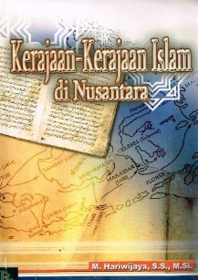 Cover Kerajaan-kerajaan Islam di nusantara / Hariwijaya