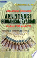 Cover Cara Mudah Memahami Akuntansi Perbankan Syariah Berdasar PSAK dan PAPSI / Wiyono, Slamet