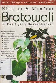 Cover Sehat dengan Ramuan tradisional Khasiat & Manfaat Brotowali si pahit yang menyembuhkan / Budi Kresnady