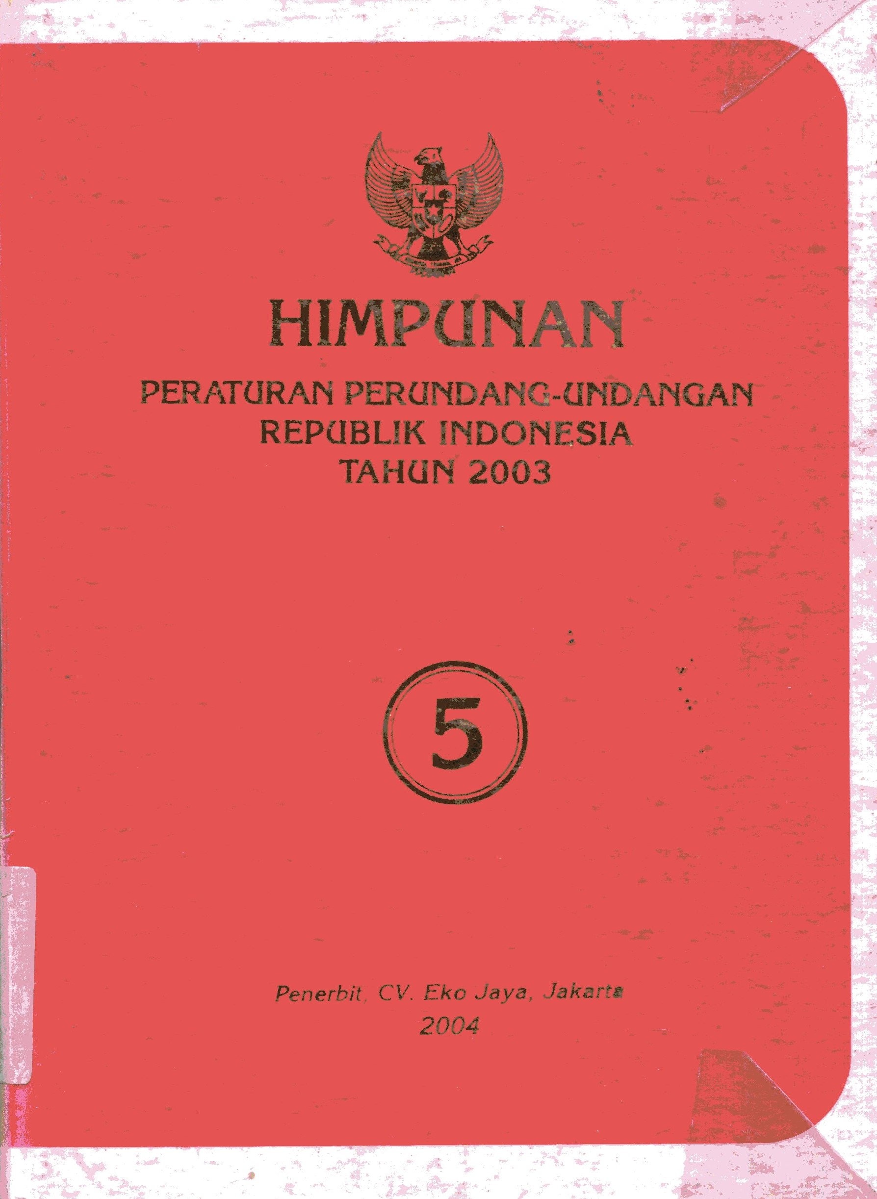 Cover Himpunan peraturan perundang-undangan tahun 2003 buku 5