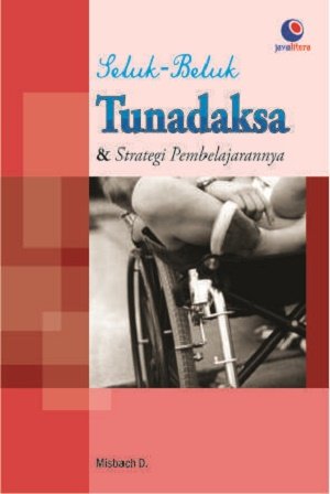 Cover Seluk beluk tunadaksa & strategi pembelajarannya / Misbach D.