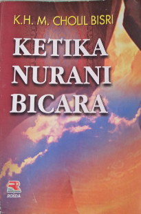 Cover Ketika nurani bicara / Cholil Bisri
