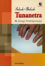 Cover Seluk beluk tunanetra & strategi pembelajarannya