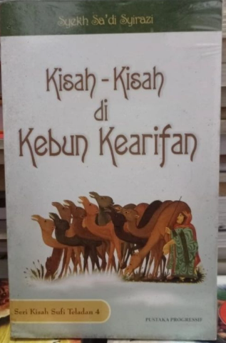 Cover Kisah-kisah di kebun kearifan / Sa'adi Syirazi