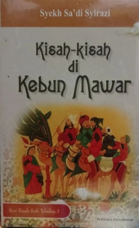 Cover Kisah-kisah di kebun mawar / Saadi Syirazi