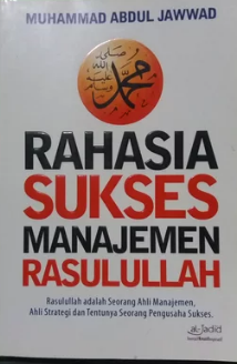Cover Rahasia Sukses Manajemen Rasulullah / Muhammad Abdul Jawwad
