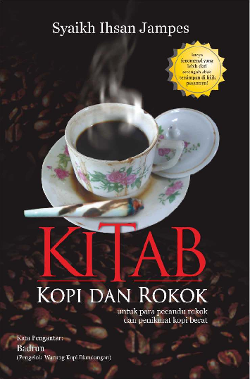 Cover Kitab kopi dan rokok / Ihsan Jampes