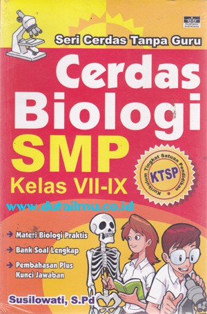 Cover seri Cerdas Tanpa Guru :  Cerdas Biologi SMP kelas VII-IX / Susilowati