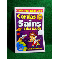 Cover Cerdas Sains kelas 4-6 SD :  Seri cerdas tanpa guru / Yualind Setyaningtyas