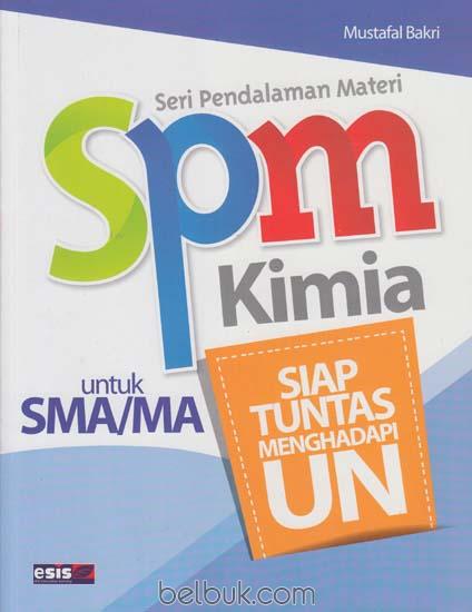 Cover Seri pendalaman materi Kimia SMA dan MA / Mustafal Bakri