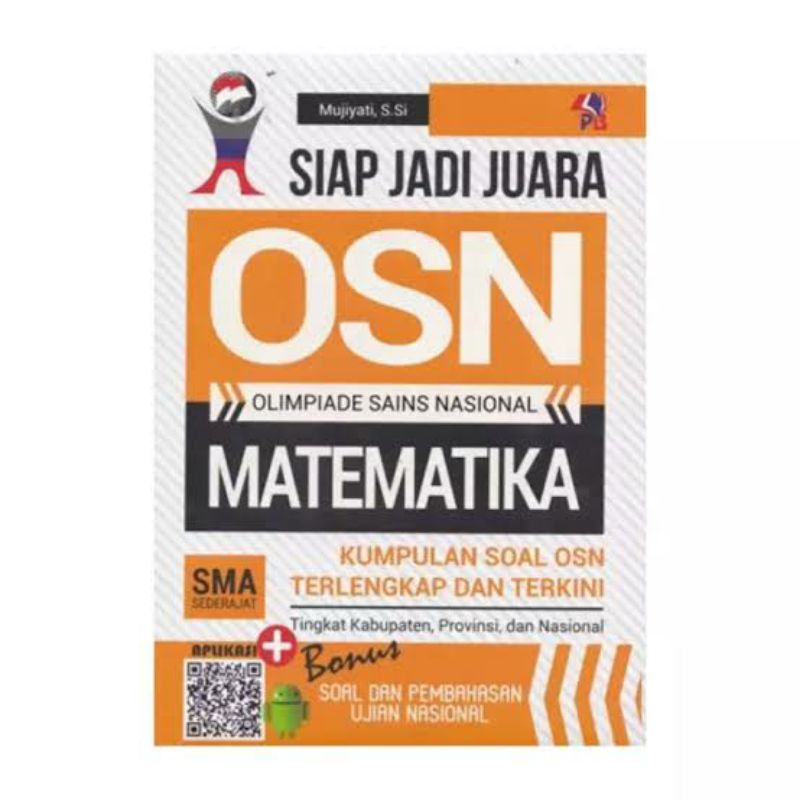 Cover Siap Jadi Juara OSN (Olimpiade Sains Nasional) Matematika SMA sederajat / Mujiyati