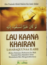 Cover Lau kaana khairan lasabaquunaa ilaihi / Abdul Hakim Bin Amir Abdat
