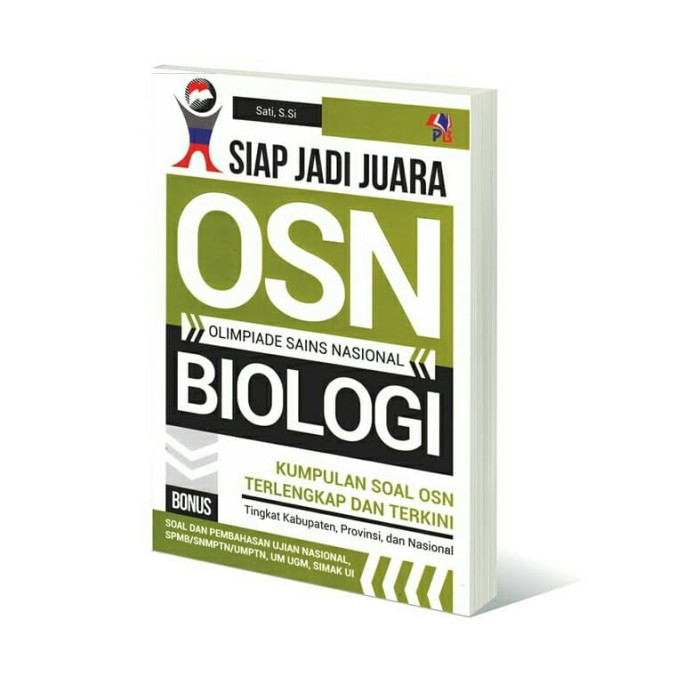 Cover Siap jadi Juara OSN Biologi :  kumpulan soal OSN terlengkap dan terkini / Sati