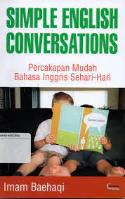 Cover Simple english conversations / Imam Baehaqi