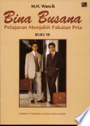Cover Bina busana :  pelajaran menjahit pakaian pria / Muhammad Hamzah Wanci