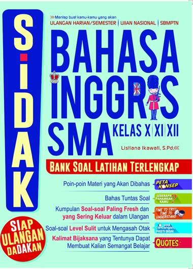 Cover Sidak! (Siap Ulangan Dadakan) Bahasa Inggris SMA Kelas X, XI, & XII / Listiana Ikawati