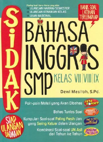Cover Sidak! (Siap Ulangan Dadakan) Bahasa Inggris SMP Kelas VII, VIII, IX / Dewi Masitoh