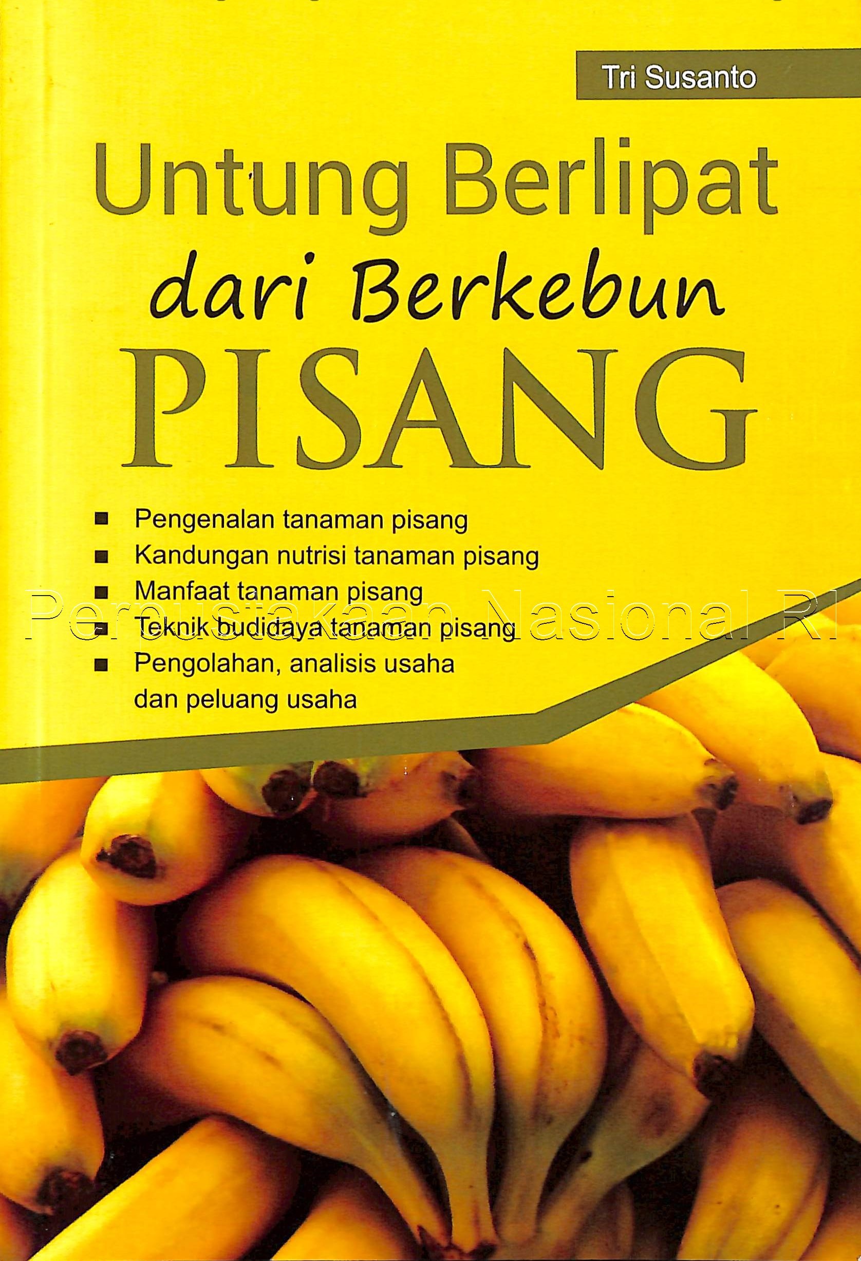 Cover Untung berlipat dari berkebun pisang / Tri Susanto