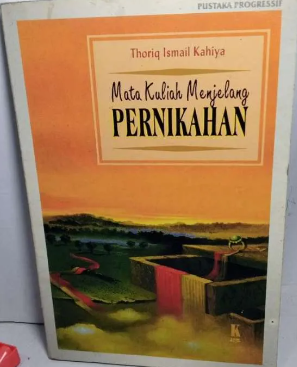Cover Mata kuliah menjelang pernikahan / Thoriq Ismail Kahiya