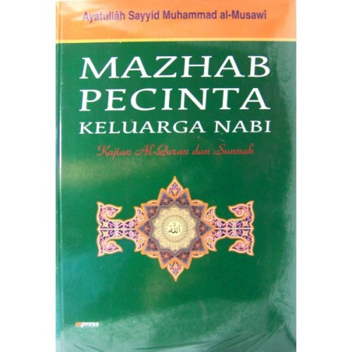 Cover Mazhab Pecinta keluarga Nabi / Ayatullah Sayyid Muhammad Al-Musawi